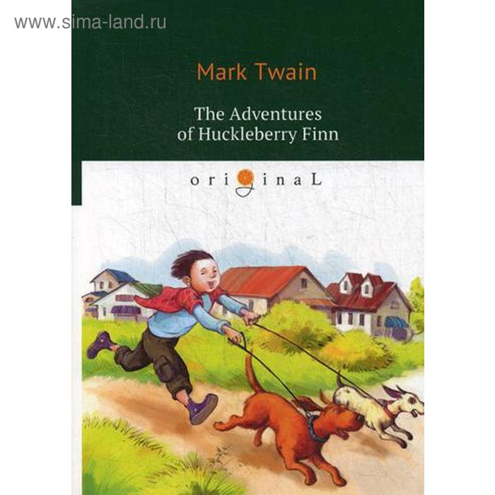 Foreign Language Book. The Adventures of Huckleberry Finn = Приключения Гекльберри Финна: на английском языке. Twain M.
Foreign Language Book. The Adventures of Huckleberry Finn = Приключения Гекльберри Финна: на английском языке. Twain M.