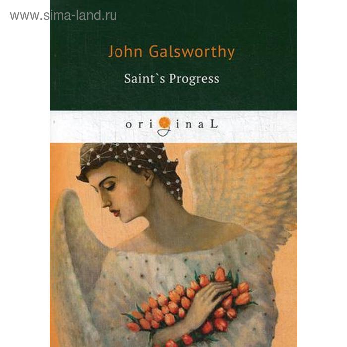Foreign Language Book. Saint`s Progress = Путь святого: на английском языке. Galsworthy J.
Foreign Language Book. Saint`s Progress = Путь святого: на английском языке. Galsworthy J.
