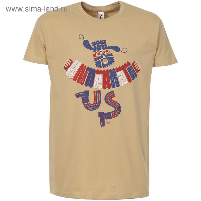 Футболка унисекс Don't You Dare to Underrate Us, размер XL, цвет песочный 
Футболка унисекс Don't You Dare to Underrate Us, размер XL, цвет песочный