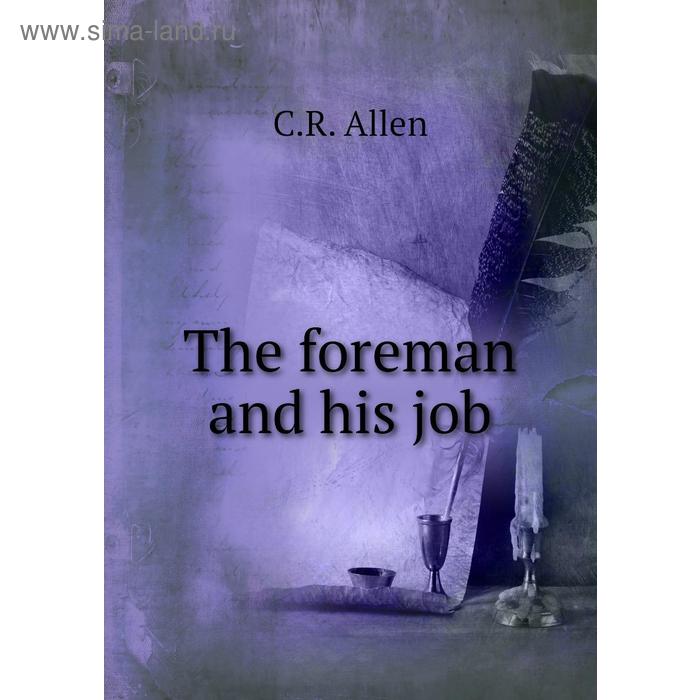 фото The foreman and his job книга по требованию