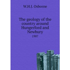 Книга The geology of the country around Hungerford and Newbury 1907. W. H. J. Osborne
Книга The geology of the country around Hungerford and Newbury 1907. W. H. J. Osborne