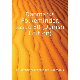 Книга Danmarks Folkeminder, Issue 80 (Danish Edition). Folkeminder Foreningen Danmarks
Книга Danmarks Folkeminder, Issue 80 (Danish Edition). Folkeminder Foreningen Danmarks