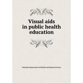 Книга Visual aids in public health education. Nebraska Department of Health and Human Services
Книга Visual aids in public health education. Nebraska Department of Health and Human Services