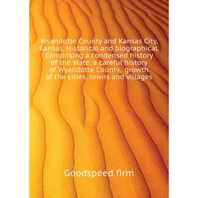 Книга Wyandotte County and Kansas City, Kansas. Historical and biographical. Comprising a condensed history of the state, a careful history of Wyandot
Книга Wyandotte County and Kansas City, Kansas. Historical and biographical. Comprising a condensed history of the state, a careful history of Wyandot