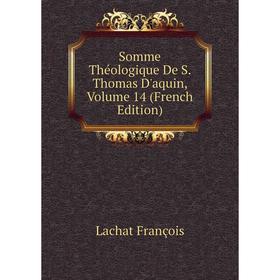Книга Somme Théologique De S. Thomas D'aquin. Volume 14 (French Edition). Lachat François
Книга Somme Théologique De S. Thomas D'aquin. Volume 14 (French Edition). Lachat François