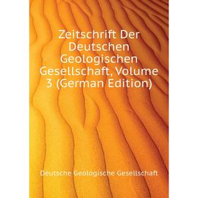 Книга Zeitschrift Der Deutschen Geologischen Gesellschaft. Volume 3 (German Edition). Deutsche Geologische Gesellschaft
Книга Zeitschrift Der Deutschen Geologischen Gesellschaft. Volume 3 (German Edition). Deutsche Geologische Gesellschaft