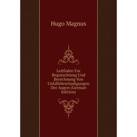 Книга Leitfaden Fur Begutachtung Und Berechnung Von Unfallsbeschadigungen Der Augen
Книга Leitfaden Fur Begutachtung Und Berechnung Von Unfallsbeschadigungen Der Augen