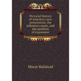 Книга Pictorial history of America's new possessions, the isthmian canals, and the problem of expansion. H
Книга Pictorial history of America's new possessions, the isthmian canals, and the problem of expansion. H
