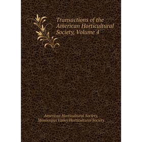 Книга Transactions of the American Horticultural Society, Volume 4. American Horticultural Society, Mississippi Valley Horticultural Society
Книга Transactions of the American Horticultural Society, Volume 4. American Horticultural Society, Mississippi Valley Horticultural Society