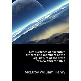 Книга Life sketches of executive officers and members of the Legislature of the state of New York for 1873
Книга Life sketches of executive officers and members of the Legislature of the state of New York for 1873