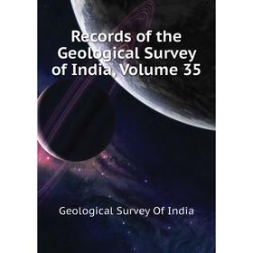 Книга Records of the Geological Survey of India. Volume 35. Geological Survey of India
Книга Records of the Geological Survey of India. Volume 35. Geological Survey of India