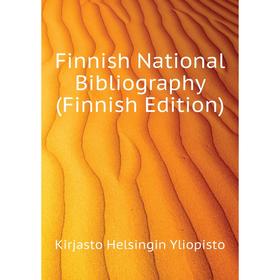 Книга Finnish National Bibliography (Finnish Edition). Kirjasto Helsingin Yliopisto
Книга Finnish National Bibliography (Finnish Edition). Kirjasto Helsingin Yliopisto