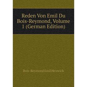 Книга Reden Von Emil Du Bois-Reymond, Volume 1 (German Edition). Bois-Reymond Emil Heinrich
Книга Reden Von Emil Du Bois-Reymond, Volume 1 (German Edition). Bois-Reymond Emil Heinrich
