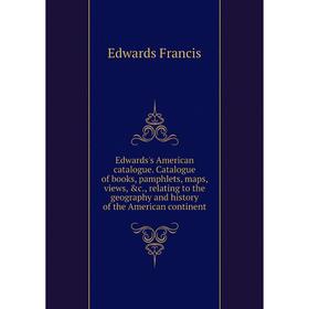 Книга Edwards's American catalogue. Catalogue of books, pamphlets, maps, views, c., relating to the geography and history of the American continent
Книга Edwards's American catalogue. Catalogue of books, pamphlets, maps, views, c., relating to the geography and history of the American continent