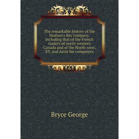 Книга The remarkable history of the Hudson's Bay company, including that of the French traders of north-western Canada
Книга The remarkable history of the Hudson's Bay company, including that of the French traders of north-western Canada