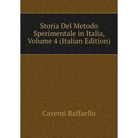 Книга Storia Del Metodo Sperimentale in Italia, Volume 4 (Italian Edition). Caverni Raffaello
Книга Storia Del Metodo Sperimentale in Italia, Volume 4 (Italian Edition). Caverni Raffaello
