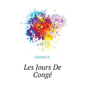 Книга Les Jours De Congé
Книга Les Jours De Congé