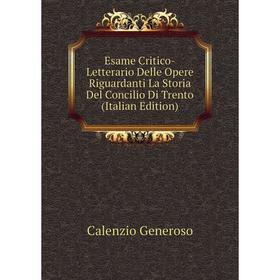 Книга Esame Critico-Letterario Delle Opere Riguardanti La Storia Del Concilio Di Trento (Italian Edition)
Книга Esame Critico-Letterario Delle Opere Riguardanti La Storia Del Concilio Di Trento (Italian Edition)