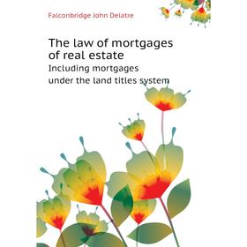 Книга The law of mortgages of real estateIncluding mortgages under the land titles system
Книга The law of mortgages of real estateIncluding mortgages under the land titles system
