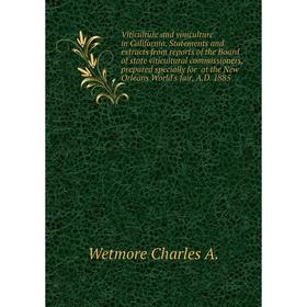Книга Viticulture and viniculture in California Statements and extracts from reports of the Board of state viticultural commissioners
Книга Viticulture and viniculture in California Statements and extracts from reports of the Board of state viticultural commissioners