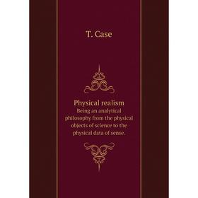 Книга Physical realismBeing an analytical philosophy from the physical objects of science to the physical data of sense
Книга Physical realismBeing an analytical philosophy from the physical objects of science to the physical data of sense