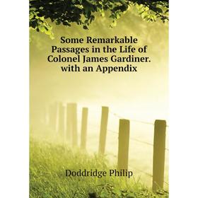 Книга Some Remarkable Passages in the Life of Colonel James Gardiner. with an Appendix. Doddridge Philip
Книга Some Remarkable Passages in the Life of Colonel James Gardiner. with an Appendix. Doddridge Philip