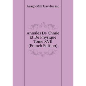 Книга Annales De Chmie Et De Physique Tome XVII (French Edition). Arago Mm Gay-lussac
Книга Annales De Chmie Et De Physique Tome XVII (French Edition). Arago Mm Gay-lussac