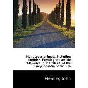 Книга Molluscous animals, Including shellfish Forming the article 'Mollusca' in the 7th ed of the Encyclopædia britannica
Книга Molluscous animals, Including shellfish Forming the article 'Mollusca' in the 7th ed of the Encyclopædia britannica