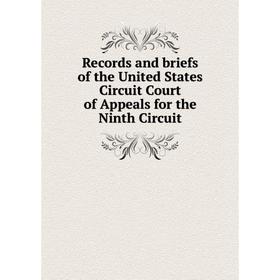 Книга Records and briefs of the United States Circuit Court of Appeals for the Ninth Circuit
Книга Records and briefs of the United States Circuit Court of Appeals for the Ninth Circuit
