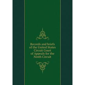 Книга Records and briefs of the United States Circuit Court of Appeals for the Ninth Circuit
Книга Records and briefs of the United States Circuit Court of Appeals for the Ninth Circuit