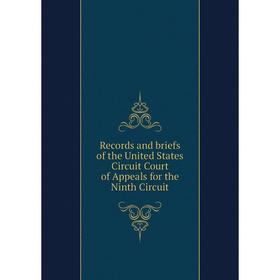 Книга Records and briefs of the United States Circuit Court of Appeals for the Ninth Circuit
Книга Records and briefs of the United States Circuit Court of Appeals for the Ninth Circuit