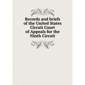 Книга Records and briefs of the United States Circuit Court of Appeals for the Ninth Circuit
Книга Records and briefs of the United States Circuit Court of Appeals for the Ninth Circuit
