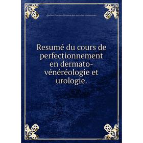 Книга Resumé du cours de perfectionnement en dermato - vénéréologie et urologie. Québec Province Division des maladies vénériennes
Книга Resumé du cours de perfectionnement en dermato - vénéréologie et urologie. Québec Province Division des maladies vénériennes