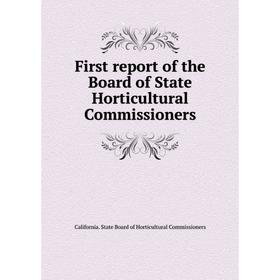 Книга First report of the Board of State Horticultural Commissioners. California. State Board of Horticultural Commissioners
Книга First report of the Board of State Horticultural Commissioners. California. State Board of Horticultural Commissioners