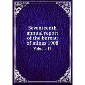 Книга Seventeenth annual report of the bureau of mines 1908Volume 17. Legislative Assembly of Ontario
Книга Seventeenth annual report of the bureau of mines 1908Volume 17. Legislative Assembly of Ontario