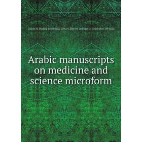 Книга Arabic manuscripts on medicine and science microform. Louise M. Darling Biomedical Library. History and Special Collections Division
Книга Arabic manuscripts on medicine and science microform. Louise M. Darling Biomedical Library. History and Special Collections Division