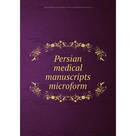 Книга Persian medical manuscripts microform. Louise M. Darling Biomedical Library. History and Special Collections Division
Книга Persian medical manuscripts microform. Louise M. Darling Biomedical Library. History and Special Collections Division