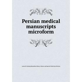 Книга Persian medical manuscripts microform. Louise M. Darling Biomedical Library. History and Special Collections Division
Книга Persian medical manuscripts microform. Louise M. Darling Biomedical Library. History and Special Collections Division