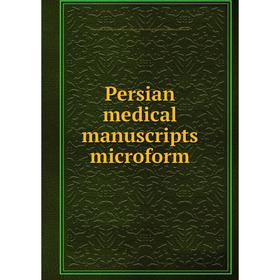 Книга Persian medical manuscripts microform. Louise M. Darling Biomedical Library. History and Special Collections Division
Книга Persian medical manuscripts microform. Louise M. Darling Biomedical Library. History and Special Collections Division