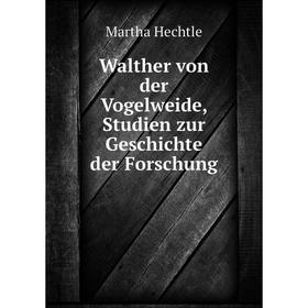 Книга Walther von der Vogelweide, Studien zur Geschichte der Forschung. Martha Hechtle
Книга Walther von der Vogelweide, Studien zur Geschichte der Forschung. Martha Hechtle