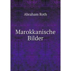 Книга Marokkanische Bilder
Книга Marokkanische Bilder