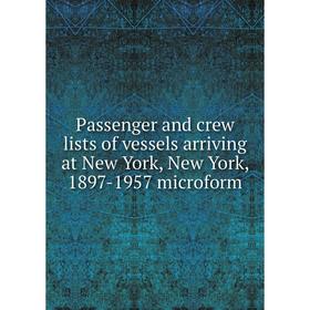 Книга Passenger and crew lists of vessels arriving at New York, New York, 1897-1957 microform
Книга Passenger and crew lists of vessels arriving at New York, New York, 1897-1957 microform
