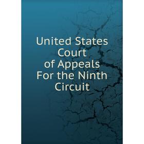 Книга United States Court of Appeals For the Ninth Circuit
Книга United States Court of Appeals For the Ninth Circuit