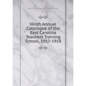 Книга Ninth Annual Catalogue of the East Carolina Teachers Training School, 1917-1918
Книга Ninth Annual Catalogue of the East Carolina Teachers Training School, 1917-1918