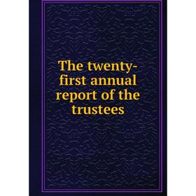 Книга The twenty-first annual report of the trustees. Pennsylvania Museum and School of Industrial Art
Книга The twenty-first annual report of the trustees. Pennsylvania Museum and School of Industrial Art
