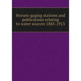 Книга Stream-gaging stations and publications relating to water sources 1885-1913. Dawson Wood
Книга Stream-gaging stations and publications relating to water sources 1885-1913. Dawson Wood