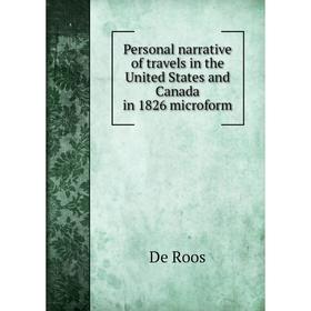 Книга Personal narrative of travels in the United States and Canada in 1826 microform. De Roos
Книга Personal narrative of travels in the United States and Canada in 1826 microform. De Roos