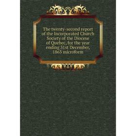 Книга The twenty-second report of the Incorporated Church Society of the Diocese of Quebec, for the year ending 31st December, 1863 microform
Книга The twenty-second report of the Incorporated Church Society of the Diocese of Quebec, for the year ending 31st December, 1863 microform