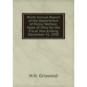 Книга Ninth Annual Report of the Department of Public Welfare, State of Ohio for the Fiscal Year Ending December 31, 1930
Книга Ninth Annual Report of the Department of Public Welfare, State of Ohio for the Fiscal Year Ending December 31, 1930