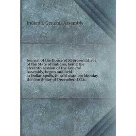 Книга Journal of the House of Representatives of the State of Indiana, being the eleventh session of the General Assembly, begun and held at Indianapo
Книга Journal of the House of Representatives of the State of Indiana, being the eleventh session of the General Assembly, begun and held at Indianapo